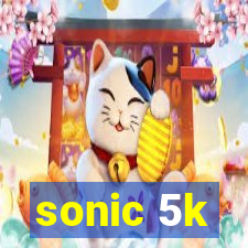 sonic 5k